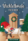 Bild in Galerie-Betrachter laden, Weihnachtliches Wichtelbuch für Kinder – „Wichtelbriefe für Kinder“ mit liebevoller Illustration eines Wichtels vor einer geschmückten Tür mit Postkasten.